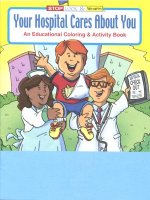 Your Hospital Cares About You educational coloring book