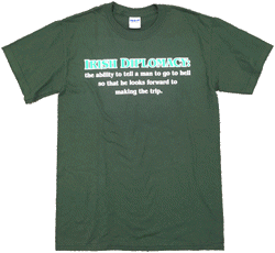 Irish Diplomacy Tee Shirt