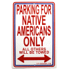 [Native Americans Parking Sign]